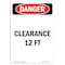 Signmission Safety Sign, OSHA Danger, 14" Height, Clearance 12 Ft, Portrait OS-DS-D-1014-V-2468 - alternate 1
